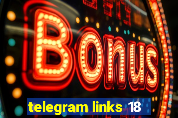telegram links 18